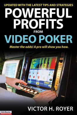 Victor H Royer - Powerful Profits From Video Poker
