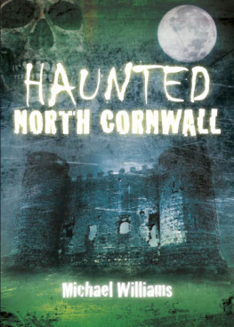 Michael Williams Haunted North Cornwall