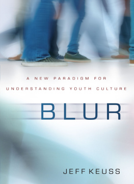 Jeffrey Keuss Blur: A New Paradigm for Understanding Youth Culture