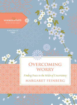 Margaret Feinberg Overcoming Worry: Finding Peace in the Midst of Uncertainty