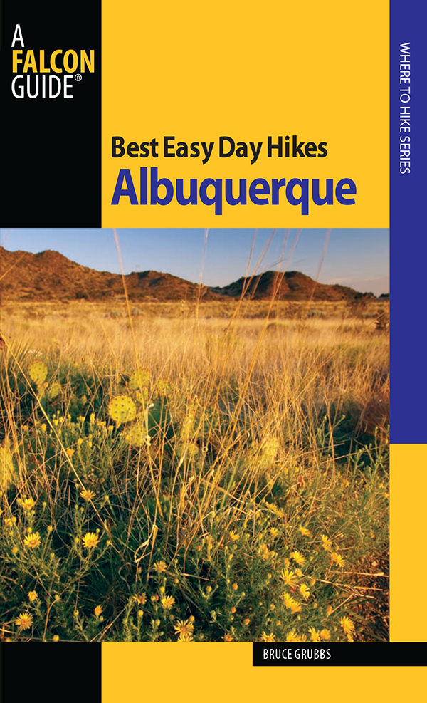 Best Easy Day Hikes Series Best Easy Day Hikes Albuquerque Bruce Grubbs - photo 1