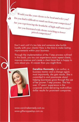 Caroline Kennedy The Power of Wow! Why Thank You Makes Dollars & Sense: 7-Step Method to Increase Sales Retain Staff & Have Clients Rave about You!