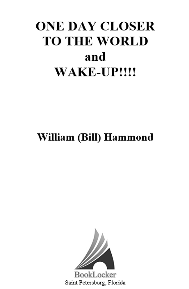 Copyright 2019 William Bill Hammond PRINT ISBN 9781644381151 EBOOK ISBN - photo 2