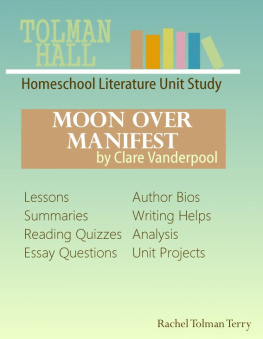 Rachel Tolman Terry Moon Over Manifest by Clare Vanderpool: A Homeschool Literature Unit Study