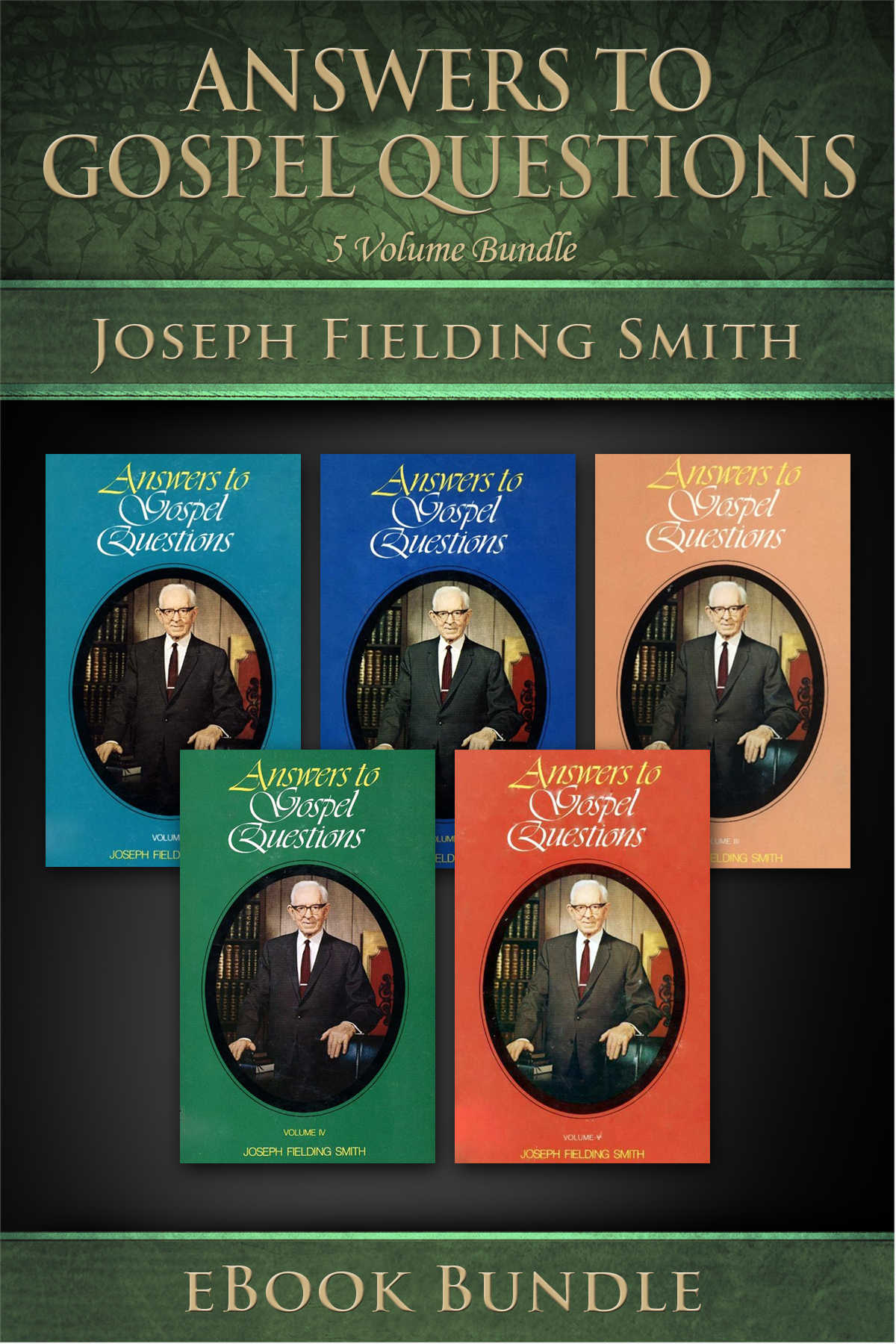 Answers to Gospel Questions Volumes 1-5 Joseph Fielding Smith 2012 Joseph - photo 1