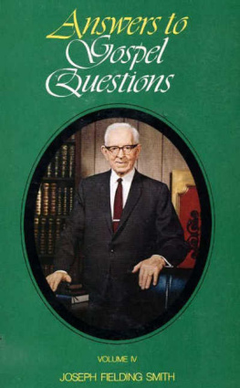 Joseph Fielding Smith Answers to Gospel Questions: Volumes 1-5