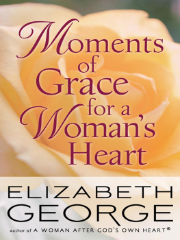 Elizabeth George - Moments of Grace for a Womans Heart