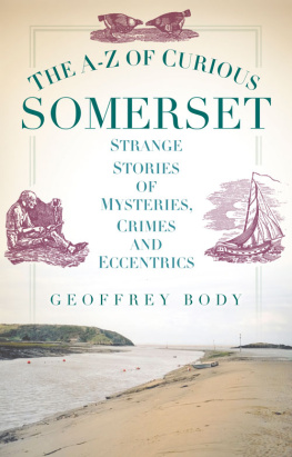 Geoffrey Body - The A-Z of Curious Somerset