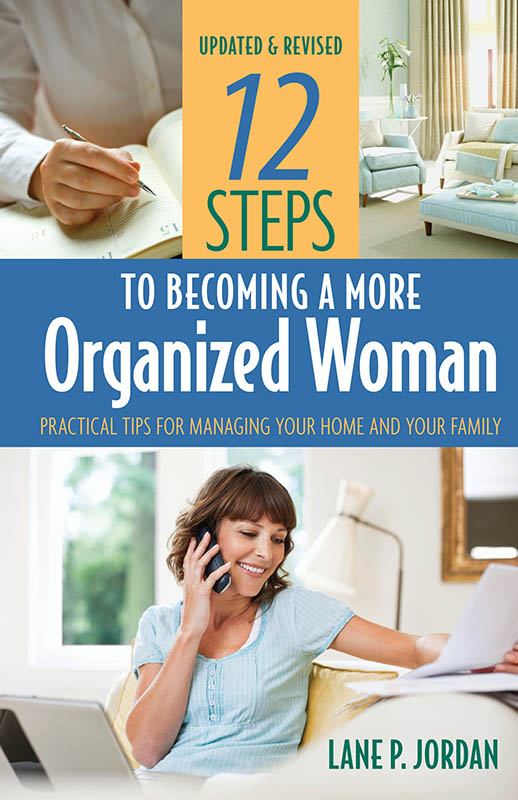 Contents A Woman Who Wants to Become More Organized 12 Steps to - photo 1