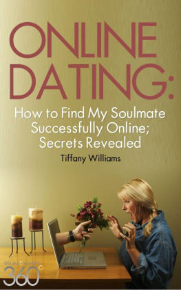 Tiffany Williams Online Dating: How to Successfully Find My Soulmate Online; Secrets Revealed