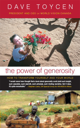 Dave Toycen The Power of Generosity: How to Transform Yourself and Your World
