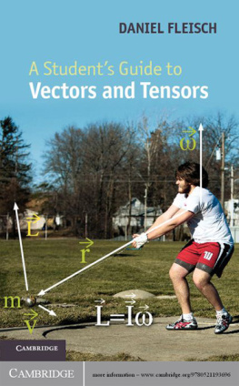 Daniel Fleisch - A Students Guide to Vectors and Tensors