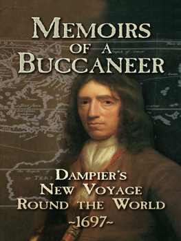 William Dampier Memoirs of a Buccaneer: Dampiers New Voyage Round the World, 1697