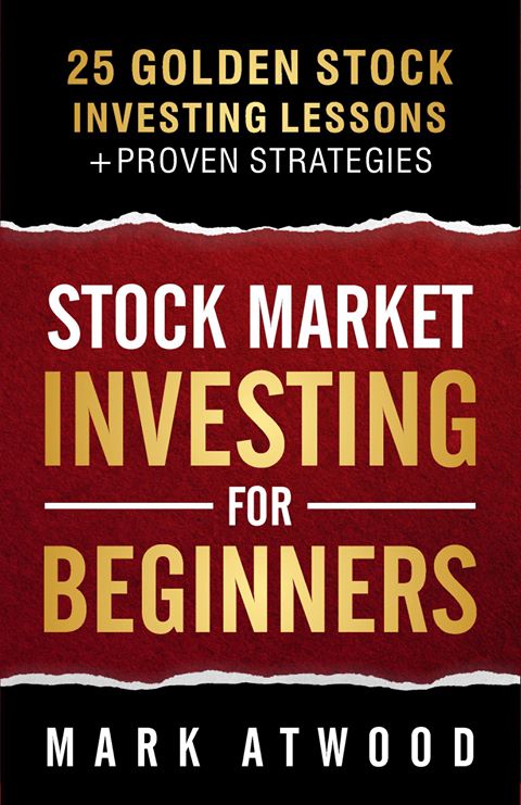 Stock Market Investing For Beginners 25 Golden Investing Lessons Proven - photo 1