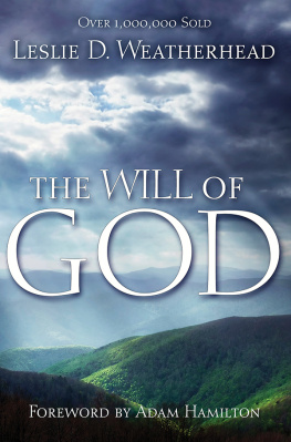 Leslie D. Weatherhead - The Will of God