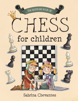 Sabrina Chevannes The Batsford Book of Chess for Children