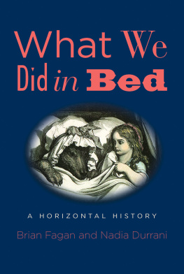 Nadia Durrani - What We Did in Bed: A Horizontal History