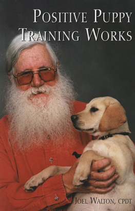 Joel Walton - Positive Puppy Training Works