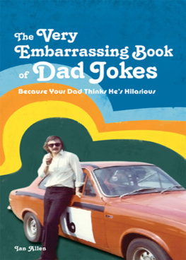 Ian Allen - The VERY Embarrassing Book of Dad Jokes