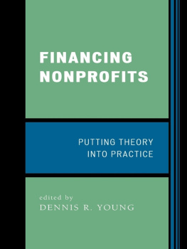 Dennis R. Young Financing Nonprofits: Putting Theory into Practice