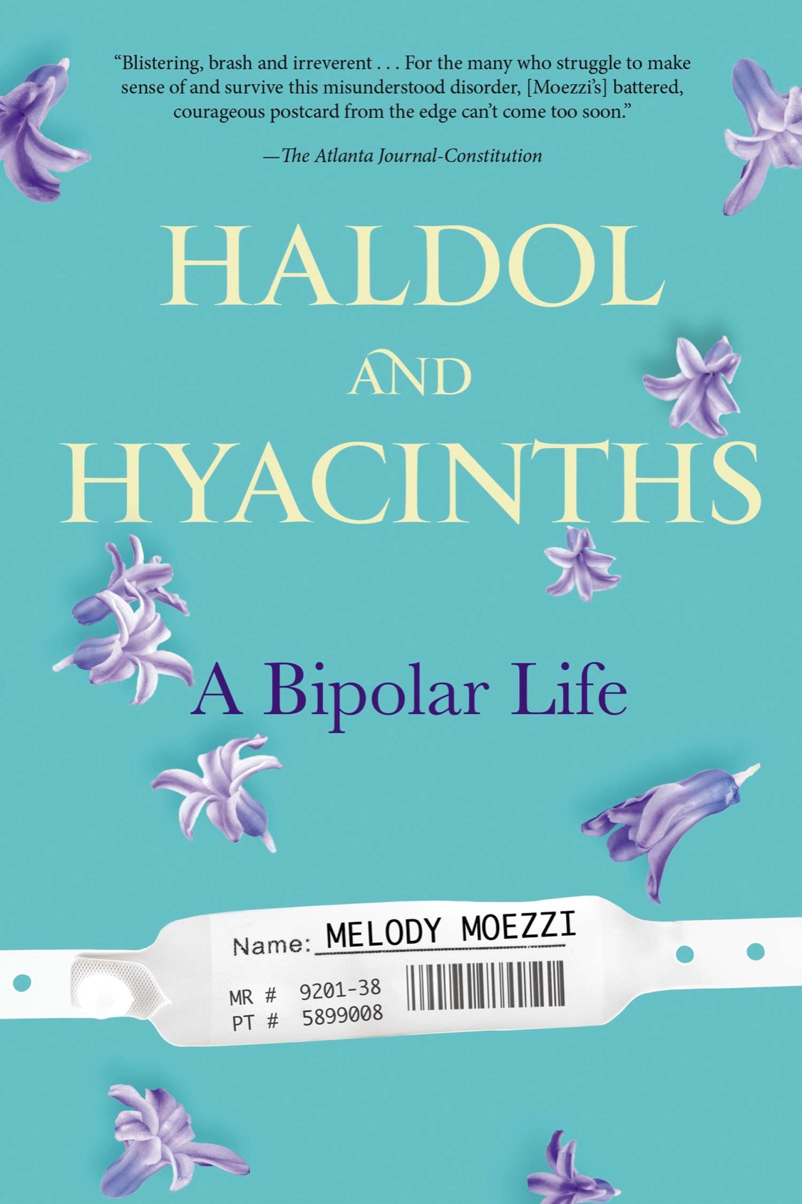 PRAISE FOR HALDOL AND HYACINTHS An excellent read no matter what your level of - photo 1