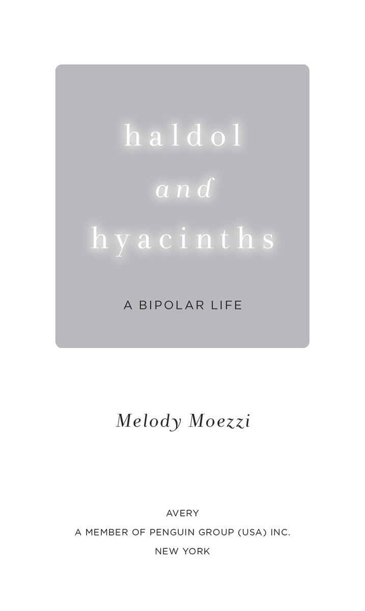 PRAISE FOR HALDOL AND HYACINTHS An excellent read no matter what your level of - photo 2