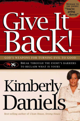 Kimberly Daniels - Give It Back!: Gods Weapons for Turning Evil to Good