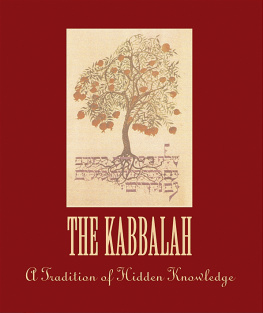 Inc. The Book Laboratory The Kabbalah: A Tradition of Hidden Knowledge