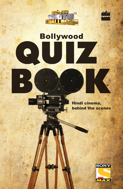 EXTRAAA SHOTSTM CHALLENGE BOLLYWOOD QUIZ BOOK HarperCollins Publishers India - photo 1