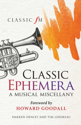 Darren Henley Classic Ephemera: A Musical Miscellany
