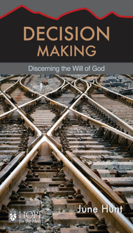 June Hunt - Decision Making: Discerning the Will of God