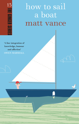 Matt Vance - How to sail a boat