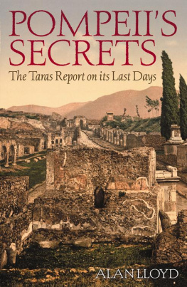 Alan Lloyd Pompeiis Secrets: The Taras Report on Its Last Days