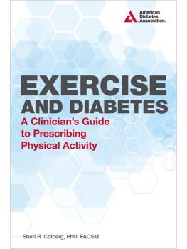 Sheri R. Colberg Exercise and Diabetes: A Clinicians Guide to Prescribing Physical Activity