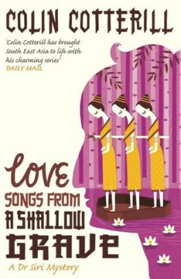 Colin Cotterill Love Songs from a Shallow Grave: A Dr. Siri Investigation Set in Laos