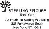 STERLING EPICURE is a trademark of Sterling Publishing Co Inc The - photo 2