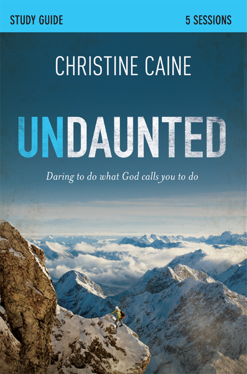 Undaunted Study Guide Daring to Do What God Calls You to Do - image 1