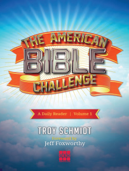 Troy Schmidt The American Bible Challenge: A Daily Reader Volume 1