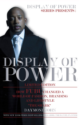 Daymond John - Display of Power: How FUBU Changed a World of Fashion, Branding and Lifestyle