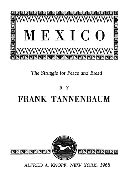 Copyright 1950 by Frank Tannenbaum All rights reserved under International and - photo 3