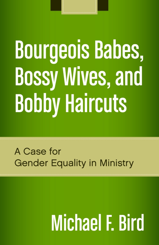 Bourgeois Babes Bossy Wives and Bobby Haircuts A Case for Gender Equality in - photo 1