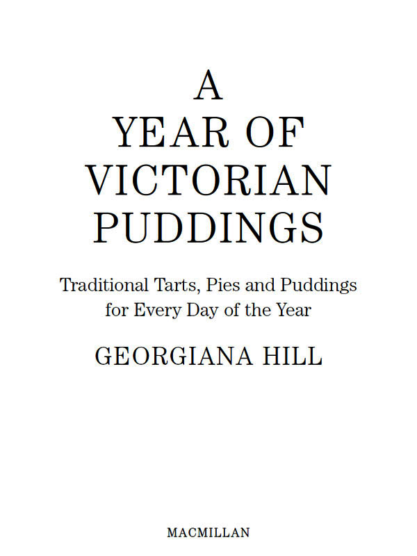 A Year of Victorian Puddings Traditional Tarts Pies and Puddings for Every Day of the Year - image 1