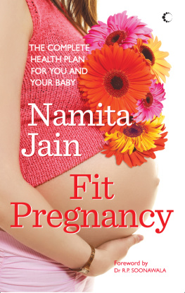 Namita Jain Fit Pregnancy: The Complete Health Plan For You And Your Baby