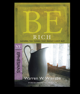 Warren W. Wiersbe Ephesians: Gaining the Things That Money Cant Buy