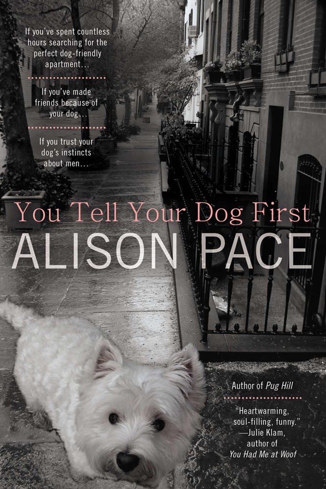 Praise for the novels of Alison Pace A Pugs Tale Pace is the alpha writer of - photo 1