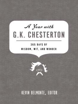 Kevin Belmonte - A Year with G. K. Chesterton: 365 Days of Wisdom, Wit, and Wonder