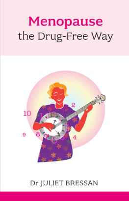 Juliet Bressan Menopause: The Drug-Free Way