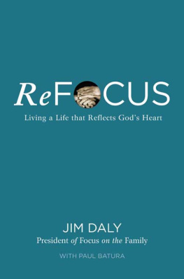 Jim Daly - ReFocus: Living a Life that Reflects Gods Heart