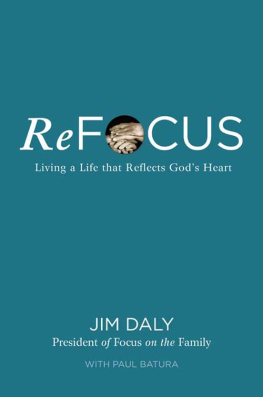 Jim Daly ReFocus: Living a Life that Reflects Gods Heart