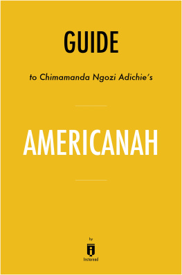 . Instaread - Americanah: by Chimamanda Ngozi Adichie